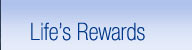 Life's Rewards